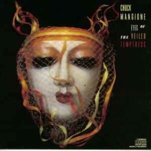 Eyes of the Veiled Temptress [Audio CD] Mangione, Chuck