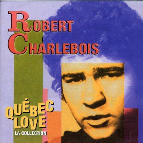 Quebec Love: La Collection [Audio CD] Robert Charlebois - Very Good