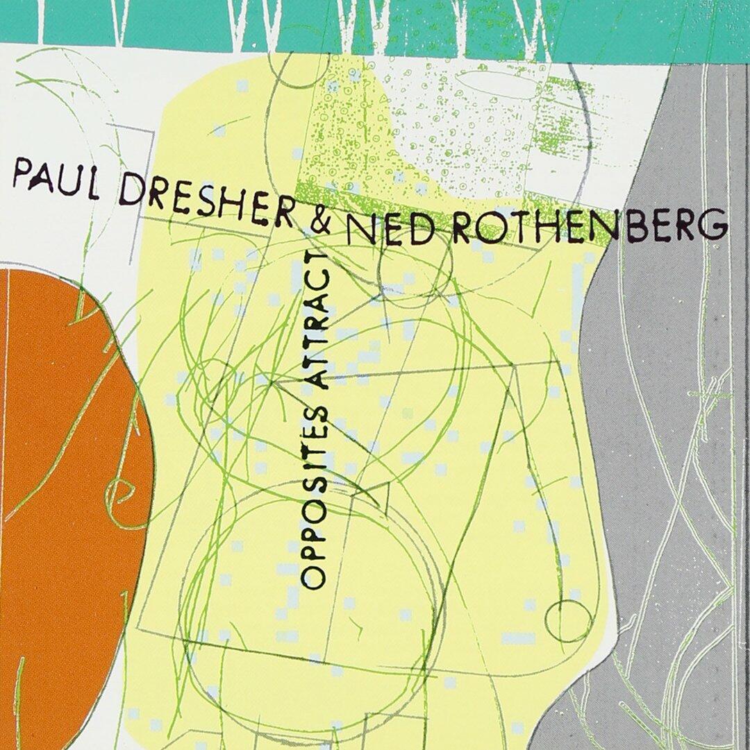 Dresher & Rothenberg: Opposite [Audio CD] DRESHER & ROTHENBERG: OPPOSITE - Very Good