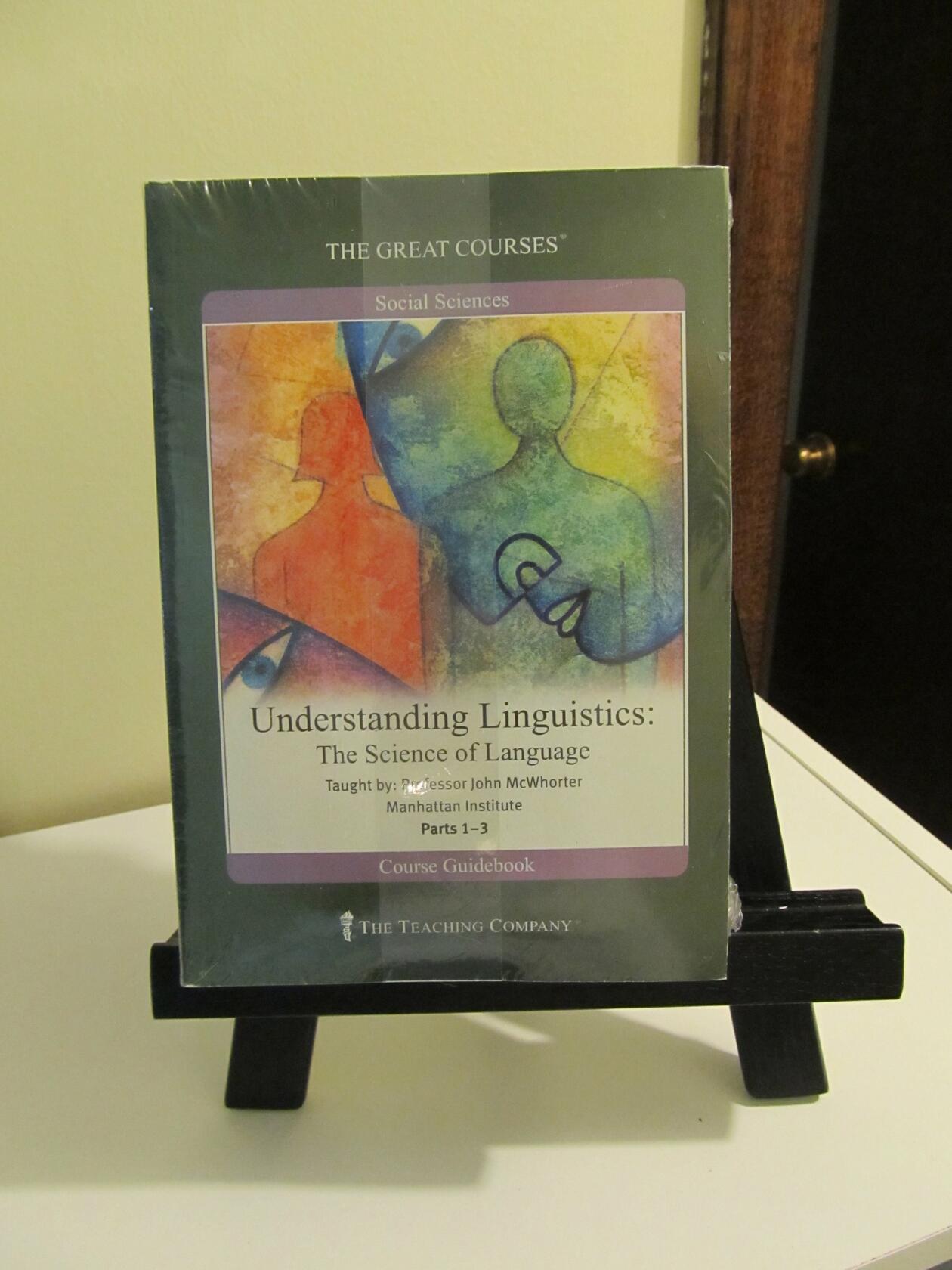 Understanding Linguistics: The Science of Language (The Great Courses) [Hardcover]