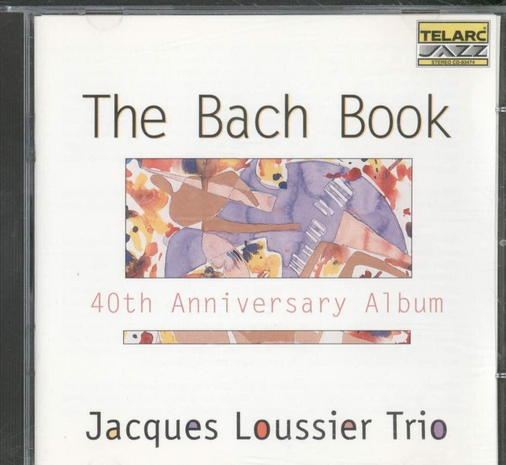 Bach Book [Audio CD] LOUSSIER,JACQUES and BACH,JOHANN SEBASTIAN - Very Good