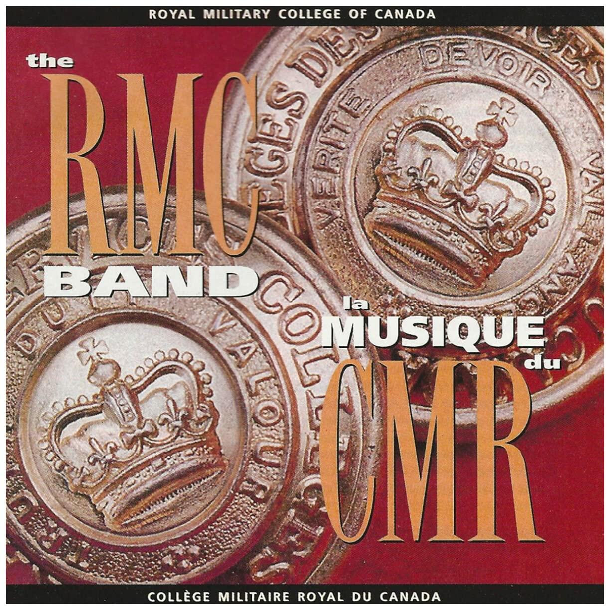 The RMC Band - 1996 - La Musique du CMR [Audio CD] [Audio CD] The RMC Band and Sgt Sylvain Gagnon - Very Good