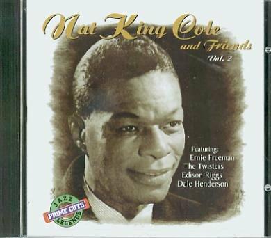 Nat King Cole and Friends, Vol. 2 [Audio CD] - Very Good
