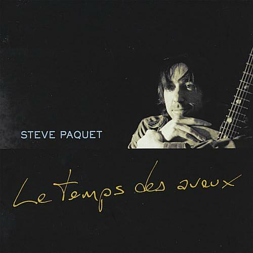 Le Temps Des Aveux [Audio CD] Steve Paquet