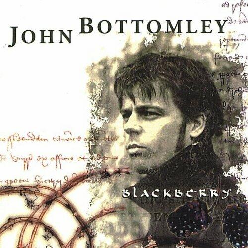 Blackberry [Audio CD] John Bottomley - Very Good