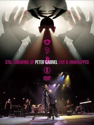 Still Growing Up - Pete Gabriel Live and Unwrapped [DVD]