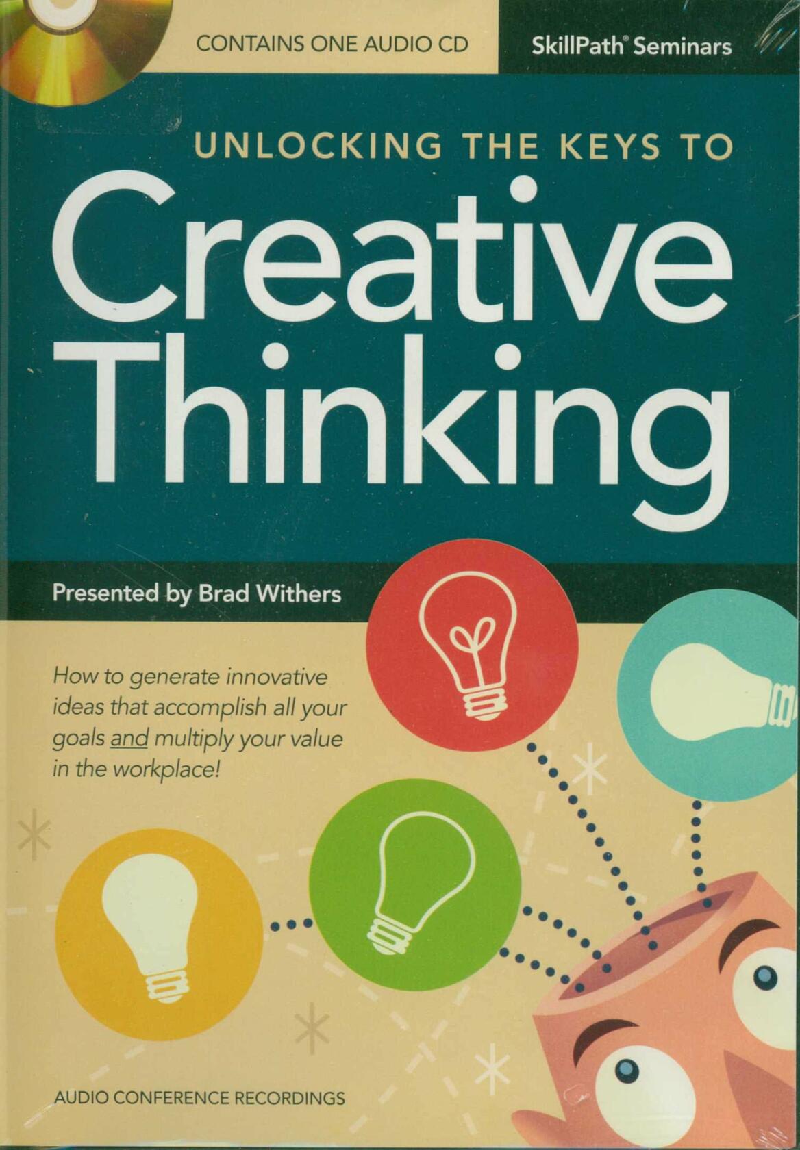 Unlocking the Keys to Creative Thinking [Audio CD] Brad Withers [Audio CD] Brad Withers