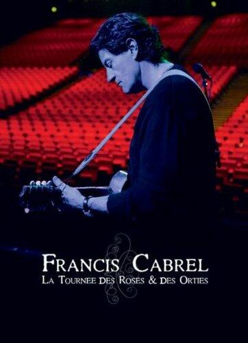 Francis Cabrel: La tournée des roses & des orties - Very Good