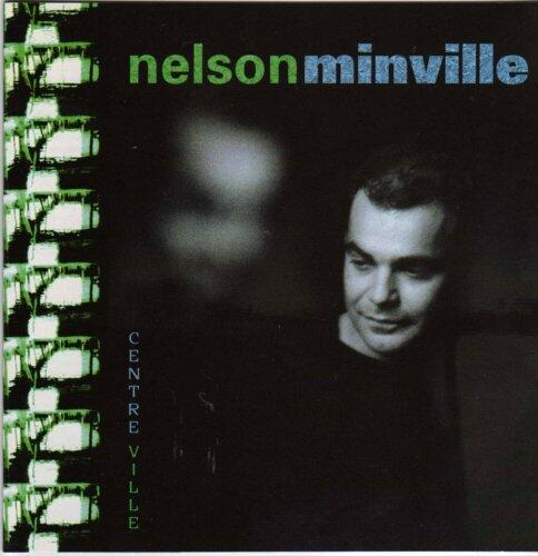 centre-ville -1998 [Audio CD] NELSON MINVILLE