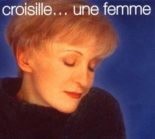 Croisille... Une Femme [Audio CD] - Good