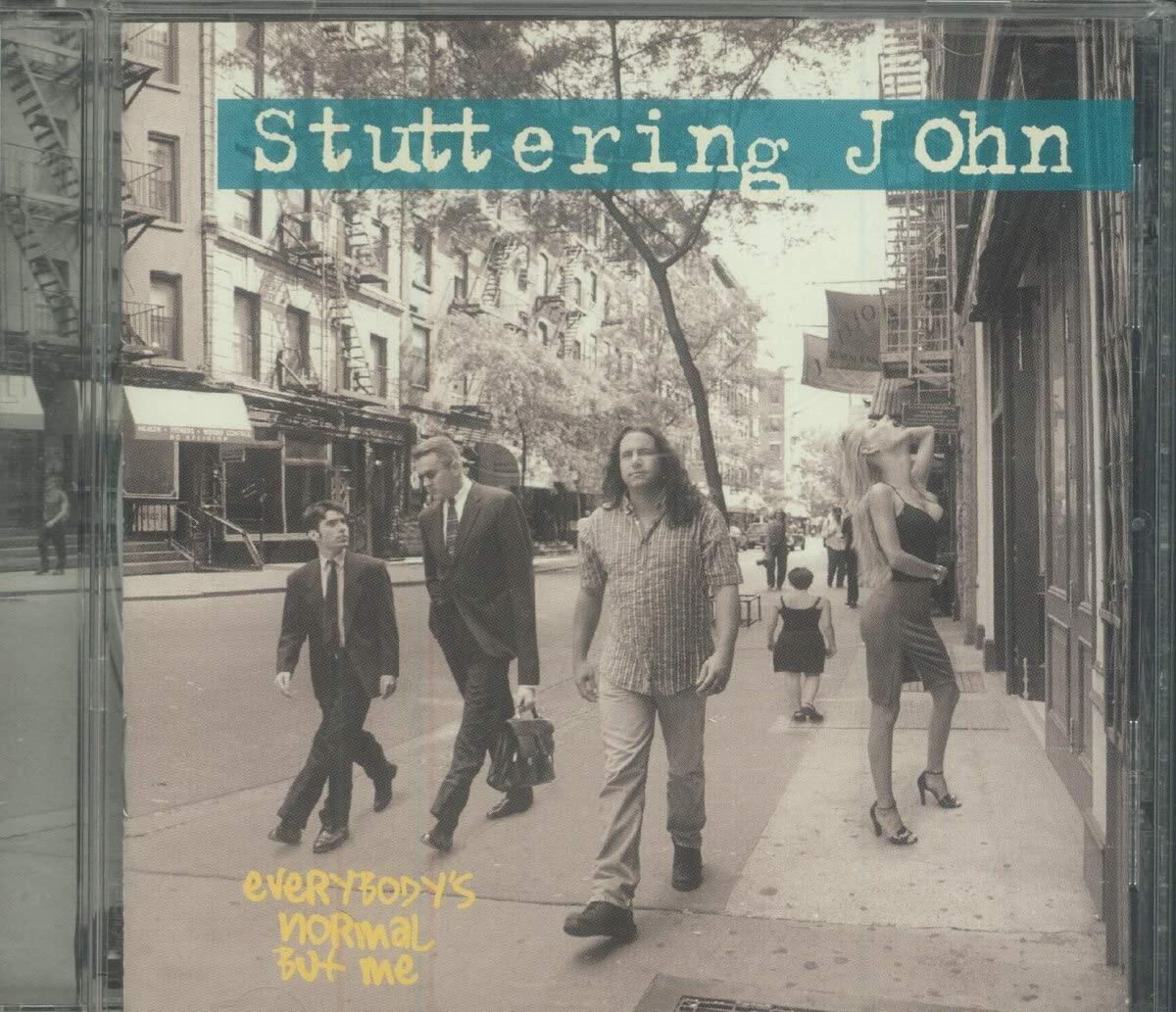 Everybody's Normal But Me [Audio CD] Stuttering John
