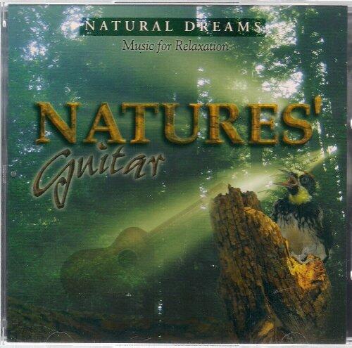 NATURES' GUITAR (NAtural Dreams)- Music For Relaxation [Audio CD] - Very Good