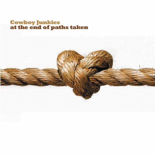 At the End of Paths Taken [Audio CD] Cowboy Junkies - Acceptable