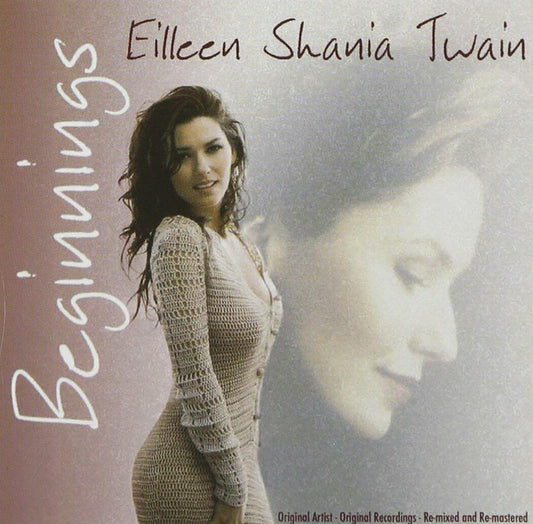 Beginnings [Audio CD] Shania Twain; Paul Sabu; Todd Herreman and Al Capps - Very Good