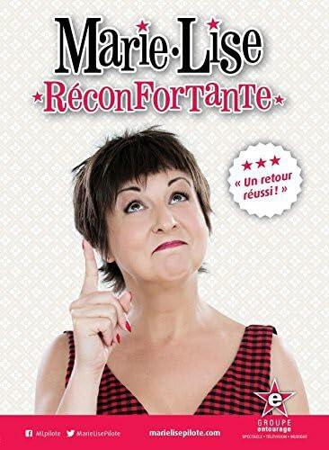 Marie-Lise Pilote: Réconfortante (Version française)