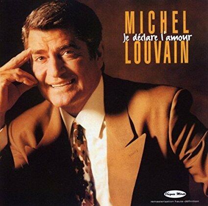 Je Delcare L'amour [Audio CD] Michel Louvain [Audio CD] Michel Louvain - Very Good
