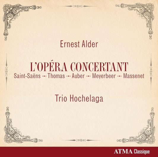L'opera Concertant [Audio CD] Trio Hochelaga and Ernest Alder - Very Good