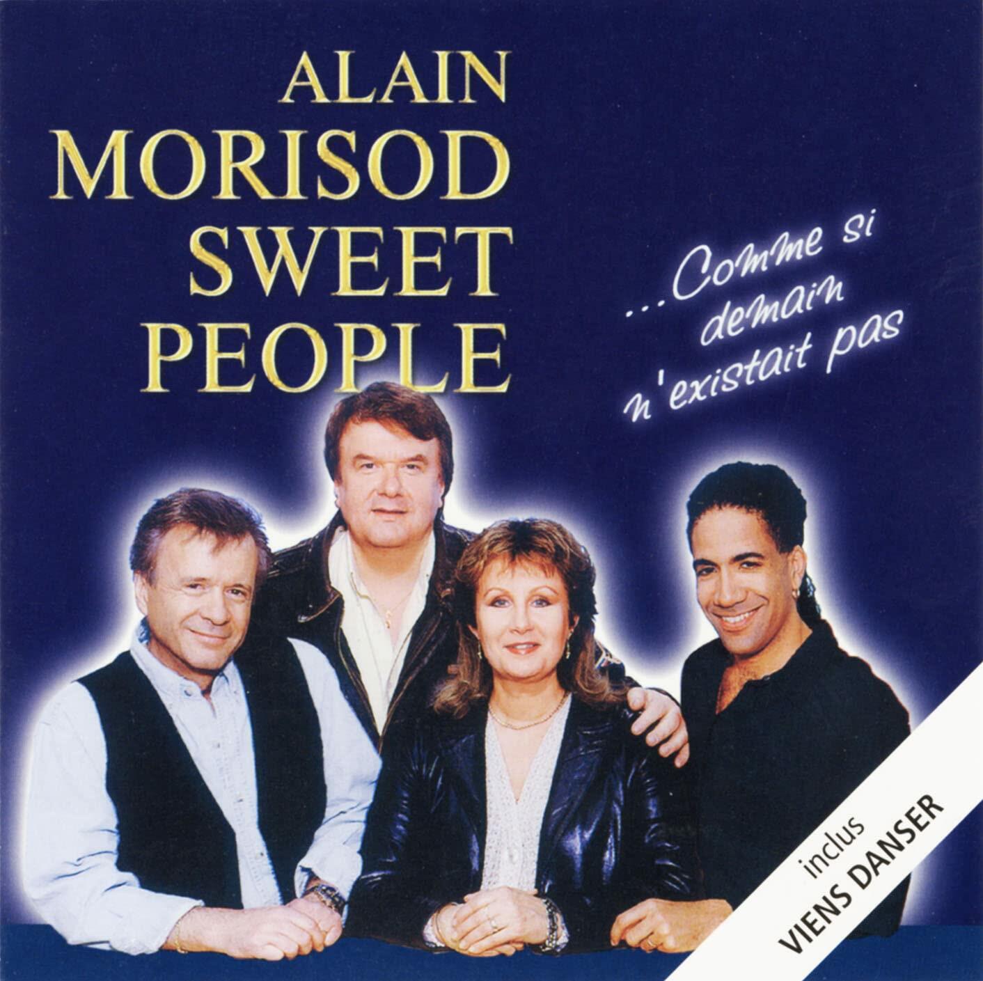 Comme Si Demain N'existait Pas [Audio CD] Morisod, Alain and Sweet People and Alain Morisod & Sweet People - Very Good