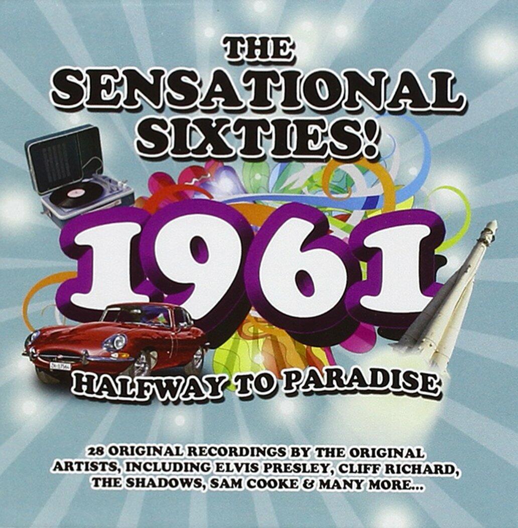 Sensational Sixties: 1961 [Audio CD] Sensational Sixties: 1961