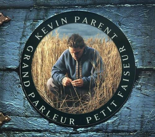 Grand parleur, petit faiseur [Audio CD] Kevin Parent - Very Good