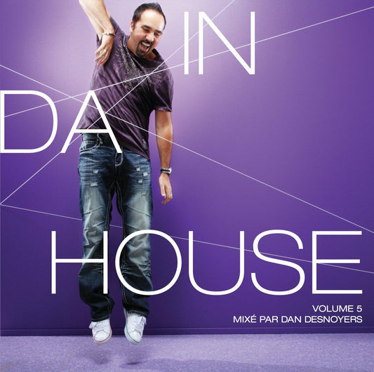 In Da House V5 [Audio CD] Desnoyers, Daniel (Various) and Dan Desnoyers