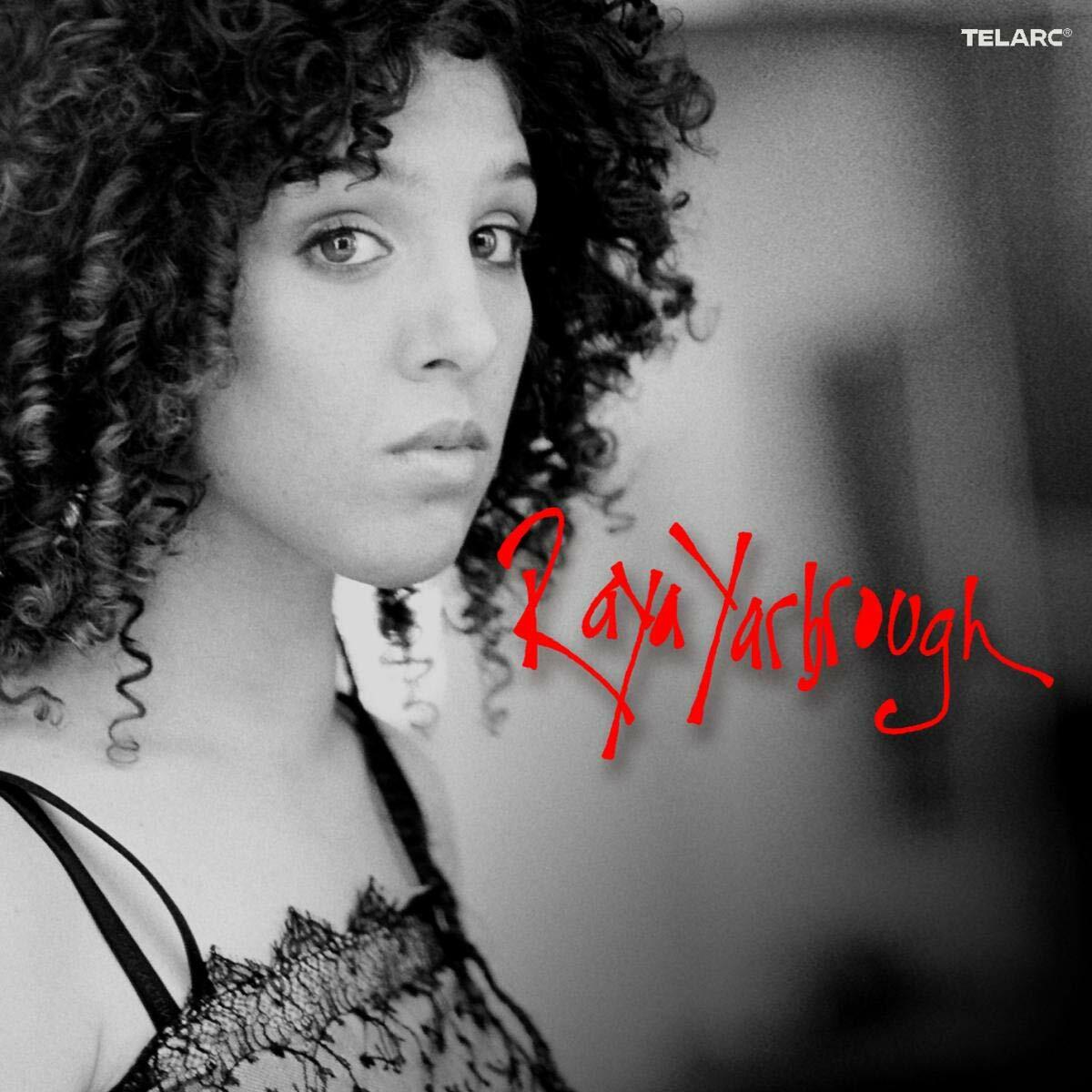 Raya Yarbrough [Audio CD] Raya Yarbrough; John Kirby; Brian Swartz; Dan Higgins; Takeshi Akimoto; Joel Peskin; Kaveh Rastegar; Warren Luening; Katisse Buckingham; Keith Fiddmont; Paul Cartwright; Davey Chegwidden; Nate Wood; Johnny Mercer; .. - Very Good