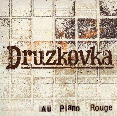 Au Piano Rouge [Audio CD] Druzkovka - Very Good