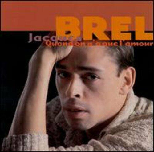 Quand On N'A Que L'Amour (2Cd) [Audio CD] Brel, Jacques - Very Good
