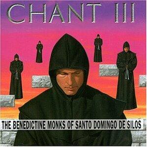 Chant 3 [Audio CD] Monks of Santo Domingo De Silos