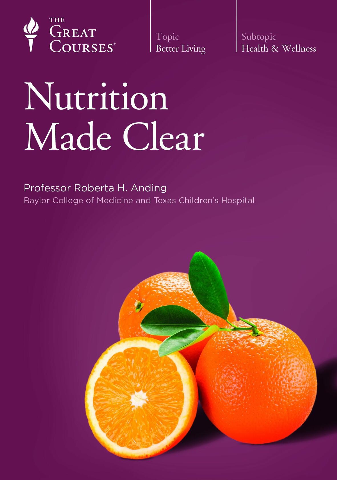 Nutrition Made Clear (The Great Courses) [Unknown Binding] Roberta H. Anding - Very Good