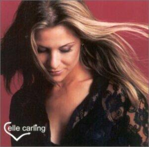 Elle Carling [Audio CD] - Very Good