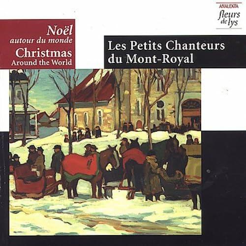 Christmas Around the World [Audio CD] Petits Chanteurs du Mont-Royal and Various