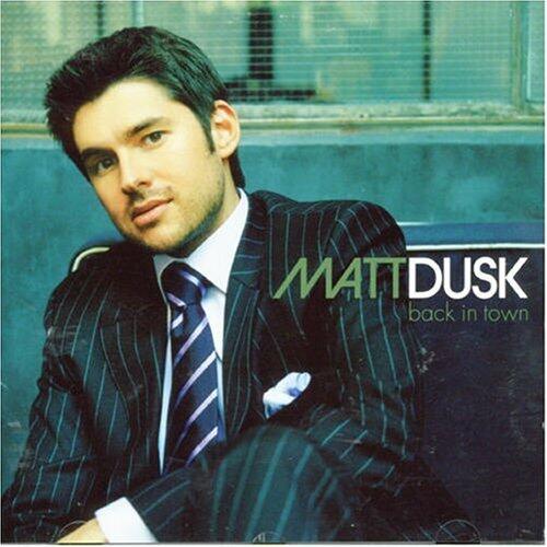 DUSK;MATT - BACK IN TOWN [Audio CD] DUSK;MATT - Very Good