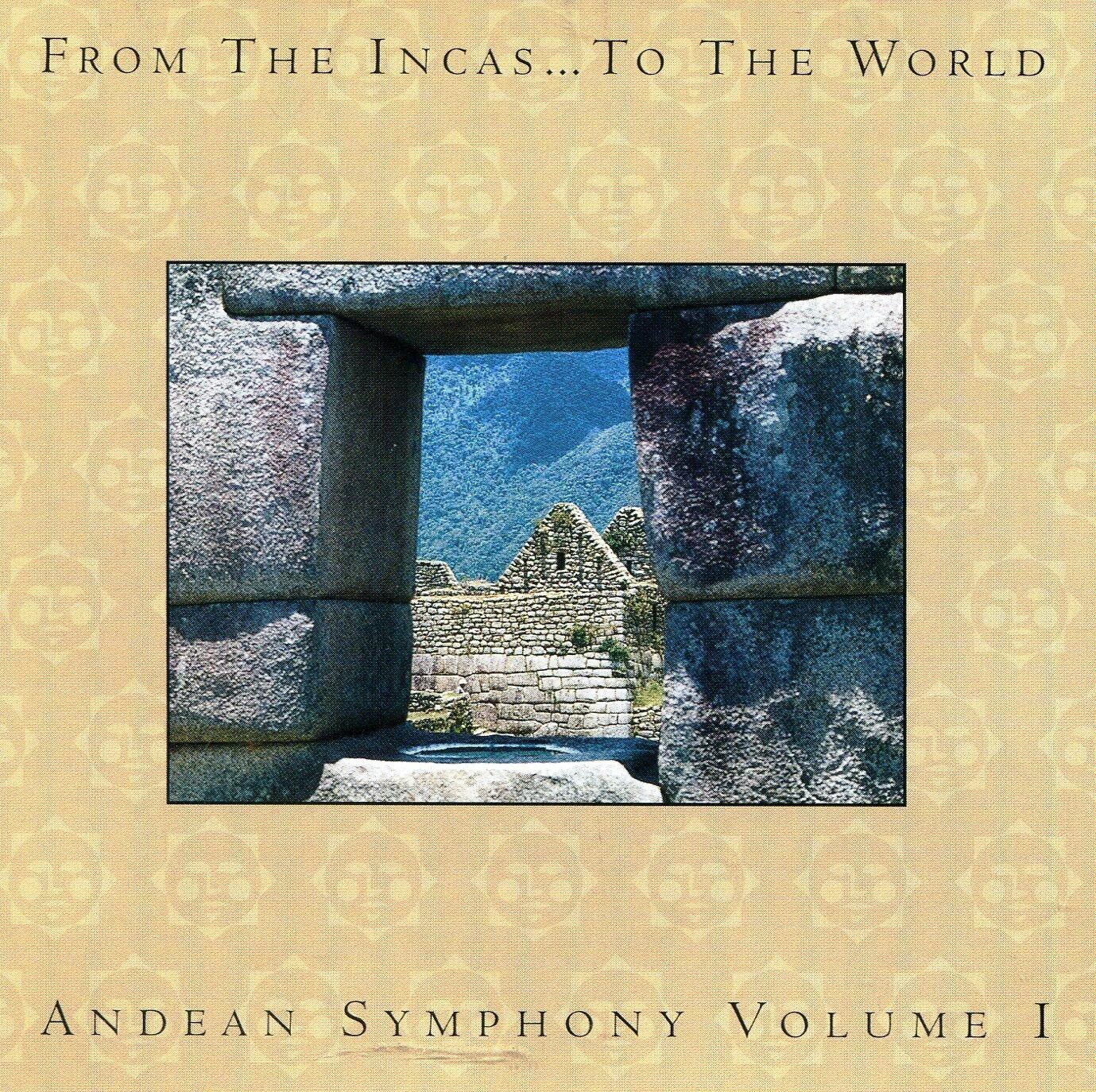 From the Incas..to the World: Andean Symphony Vol. 1 [Audio CD] - Very Good