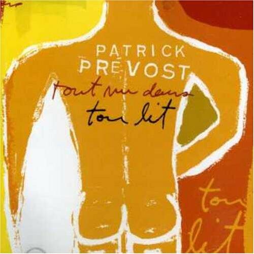 Tout Nu Dans Ton Lit [Audio CD] Prevost, Patrick - Very Good