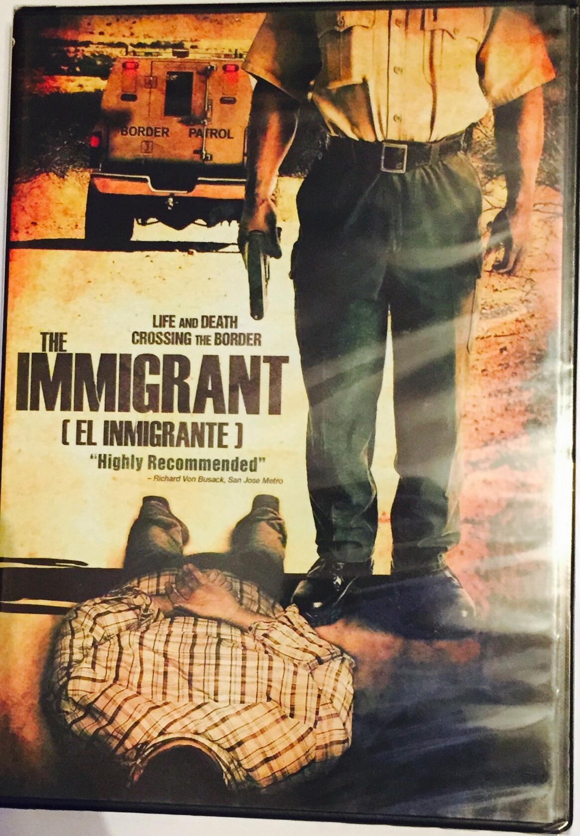 THE IMMIGRANT ~ Life and Death Crossing The Border [El Inmigrante] [DVD]