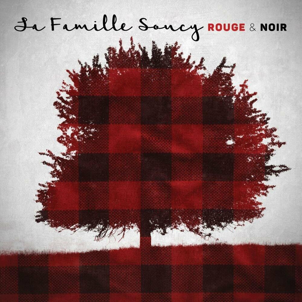 Rouge et noir [Audio CD] La Famille Soucy - Very Good