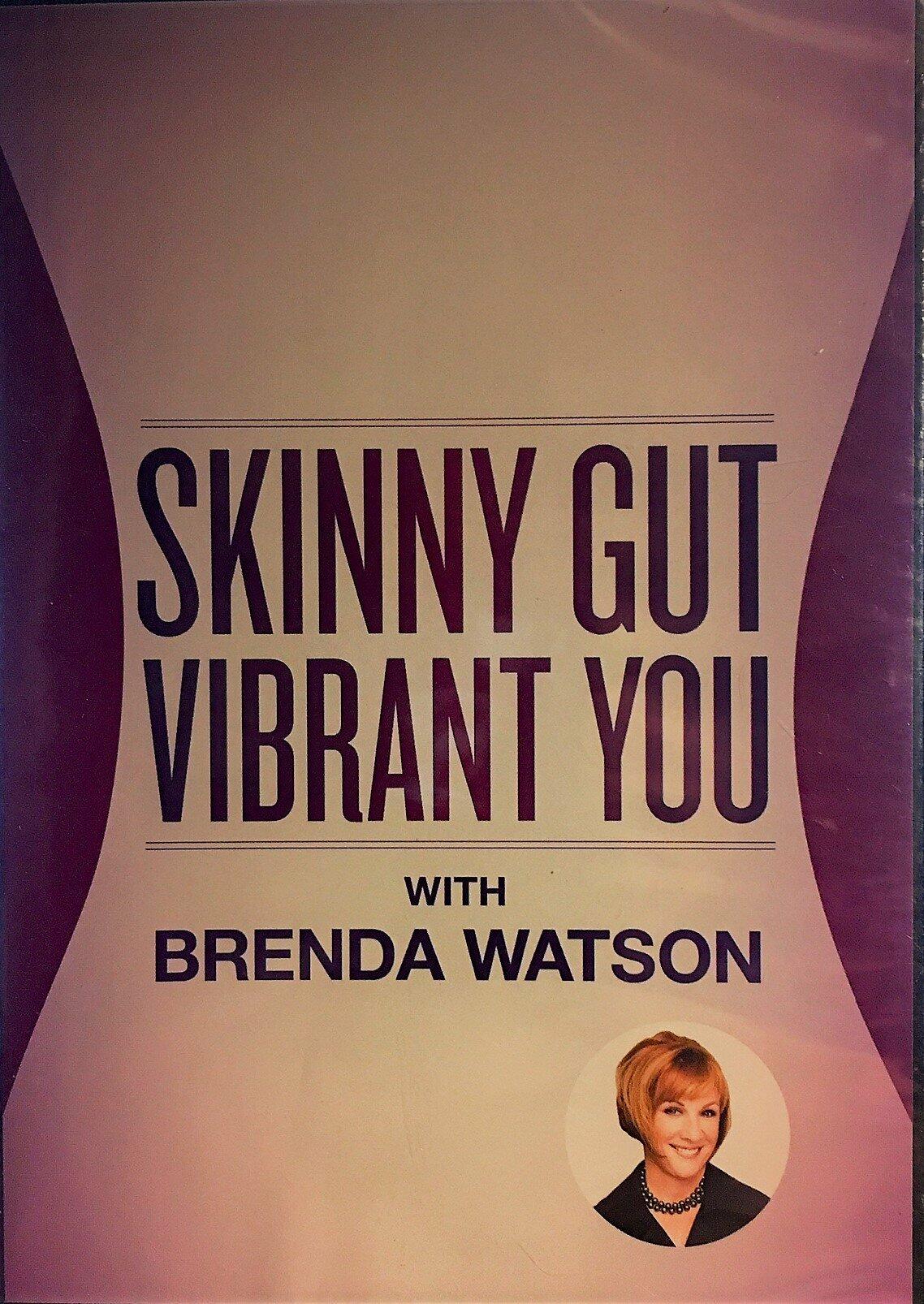 Skinny Gut Vibrant You with Brenda Watson [DVD]