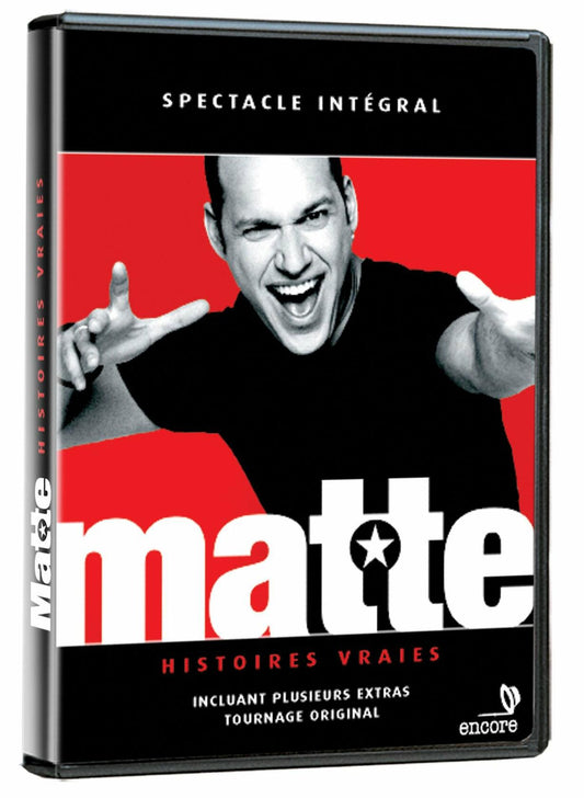 Martin Matte : Histoires vraies (Version française)