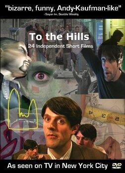 To the Hills: 24 Independent Short Films [DVD] - Very Good