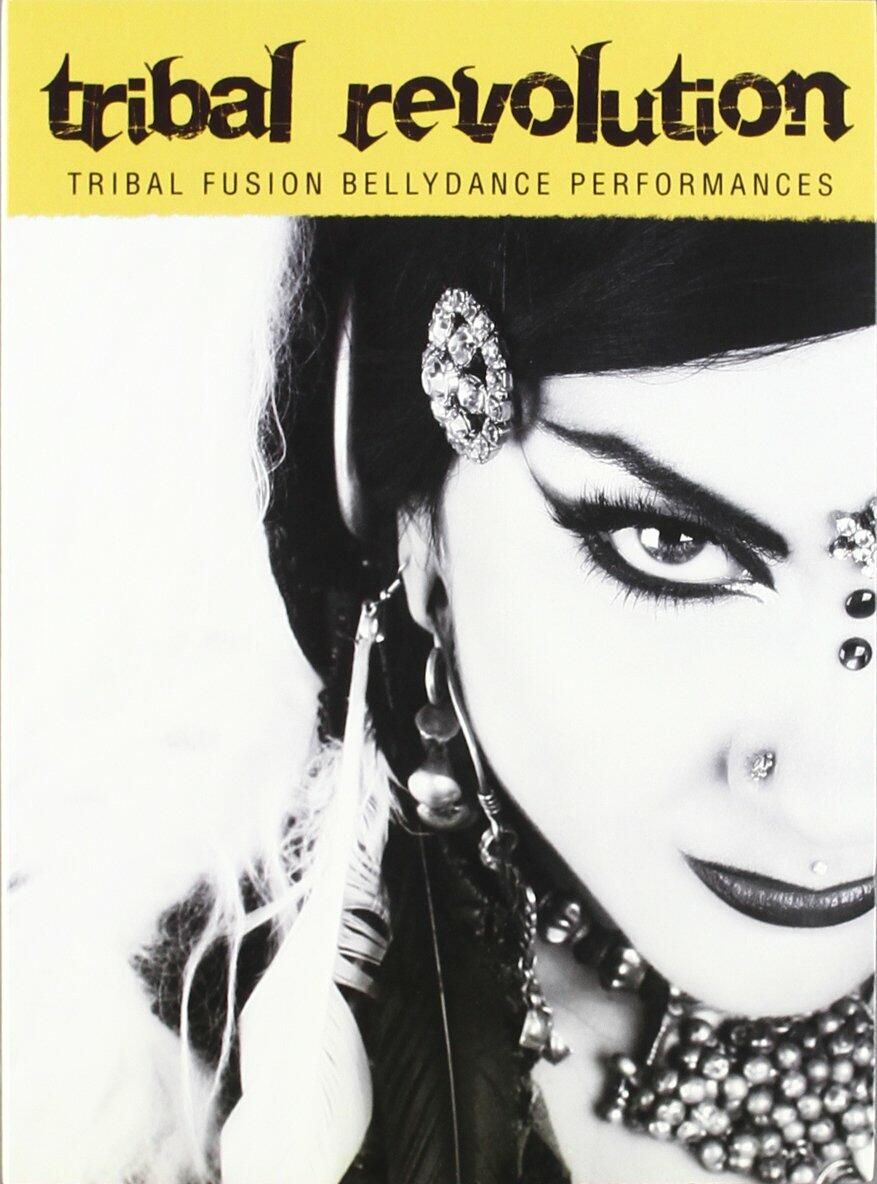 Tribal Revolution: Tribal Fusion Bellydance Performances [Import] [DVD]