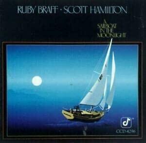 Sailboat in the Moonlight [Audio CD] Braff, Ruby and Hamilton, Scott - Very Good
