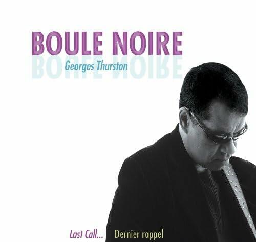 Boule Noire//Last Call/Dernier Rappel [Audio CD] Boule Noire - Very Good