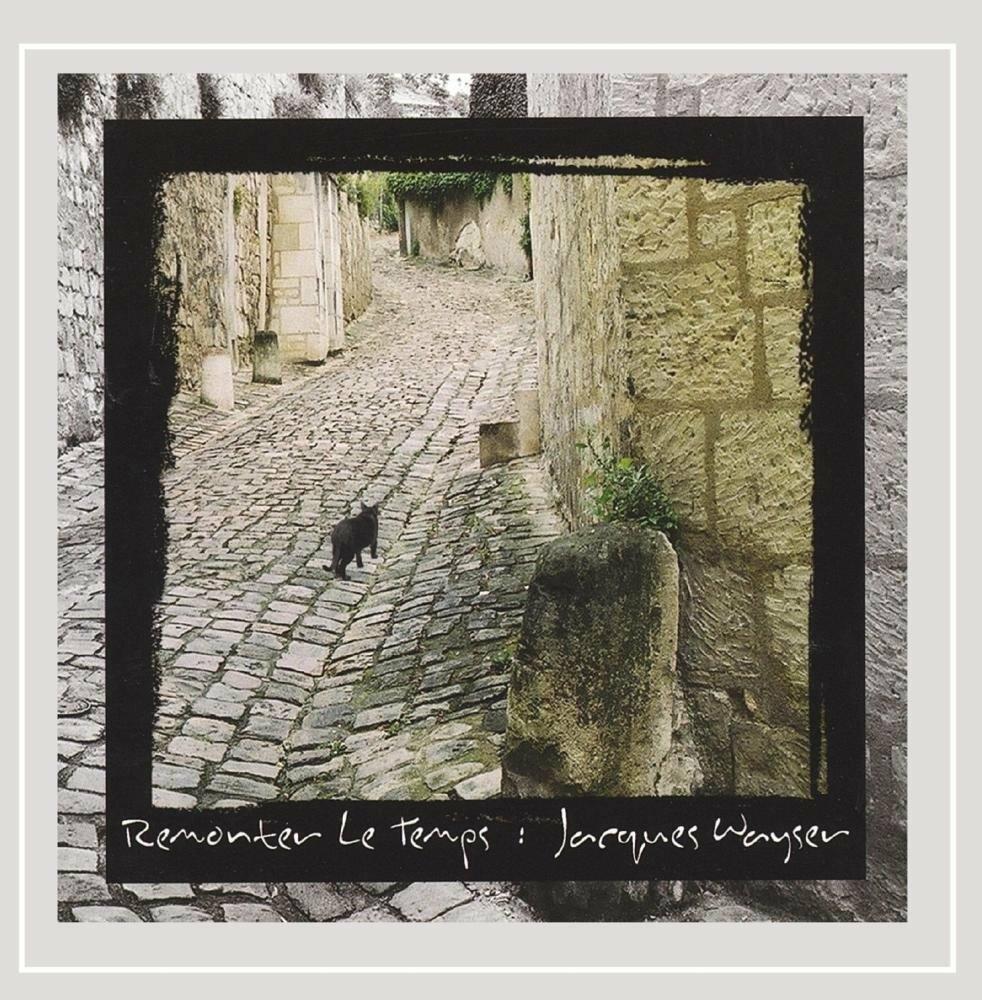 Remonter Le Temps [Audio CD] Jacques Wayser