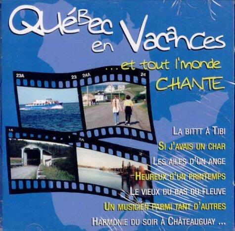 Quebec En Vacances Et Tout [Audio CD] - Very Good