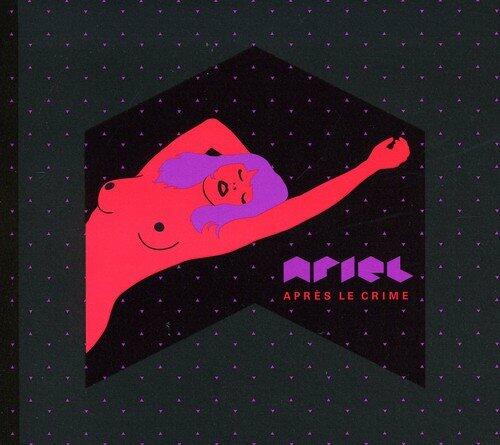 Ariel/ Apres Le Crime [Audio CD] Ariel - Very Good