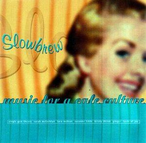 Slowbrew Music for a cafe culture [Audio CD]
