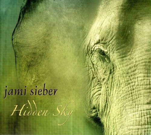Hidden Sky [Audio CD] Jami Sieber; Jami Seiber; Hans Teuber; Rick Lazar; Rhiannon; Nancy Jo Wilson; Don "DB" Benedictson and Ryan Hadlock - Good