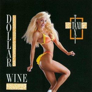 Dollar Wine [Audio CD] Taxi - Very Good