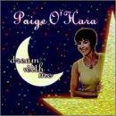 Dream With Me [Audio CD] O'Hara, Paige - Very Good